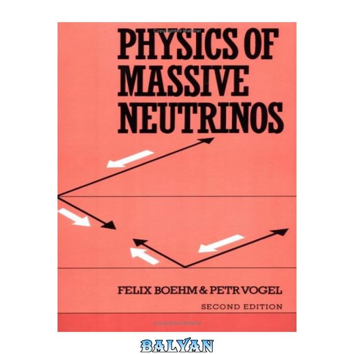 دانلود کتاب Physics of Massive Neutrinos